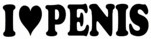 "I LOVE PENIS" GAY PRIDE PRANK FUNNY GAG GIFT VINYL DECAL CAR WINDOW STICKER